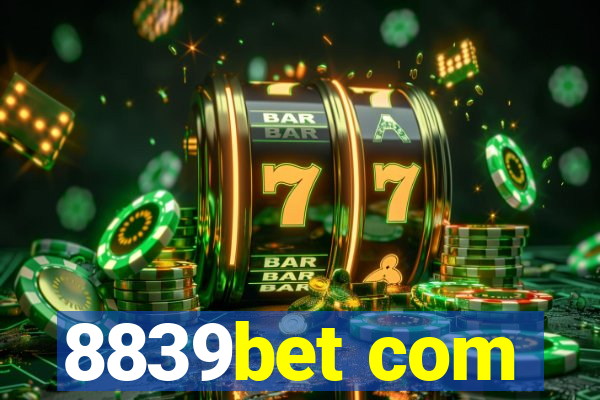 8839bet com